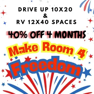 40% OFF 4 MONTHS - 10X20 AND RV 12X40 SPACES!